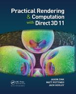 Practical Rendering And Computation With Direct3d 11 di Jason Zink, Matt Pettineo, Jack Hoxley edito da Taylor & Francis Ltd