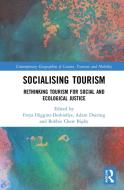 Socialising Tourism edito da Taylor & Francis Ltd
