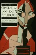 Conceptual Issues In Psychol di Elizabeth R. Valentine edito da Taylor & Francis Ltd