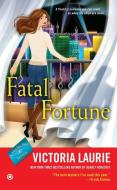 Fatal Fortune di Victoria Laurie edito da PUT