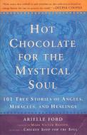 Hot Chocolate for the Mystical Soul di Arielle Ford edito da Penguin Random House LLC