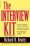 The Interview Kit di Richard H. Beatty edito da John Wiley & Sons