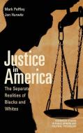 Justice in America di Mark Peffley edito da Cambridge University Press