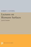 Lectures on Riemann Surfaces di Robert C. Gunning edito da Princeton University Press