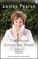The House Across the Street di Lesley Pearse edito da Penguin Books Ltd (UK)