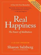 Real Happiness: The Power of Meditation: A 28-Day Program [With Audio Download] di Sharon Salzberg edito da WORKMAN PR