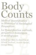 Body Counts di Gerard Jorland, Annick Opinel, George Weisz edito da McGill-Queen's University Press