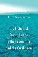 Wong, M:  The Fiction of South Asians in North America and t di Mitali P. Wong edito da McFarland