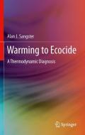 Warming to Ecocide di Alan J. Sangster edito da Springer-Verlag GmbH