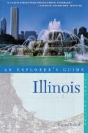 An Explorer's Guide Illinois di Crystal Yednak edito da COUNTRYMAN PR