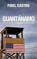 Guantanamo di Fidel Castro edito da Ocean Press