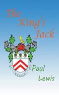 The King's Jack di Paul Lewis edito da Paul Lewis