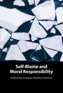 Self-Blame And Moral Responsibility edito da Cambridge University Press