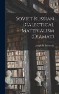 Soviet Russian Dialectical Materialism (Diamat) edito da LIGHTNING SOURCE INC