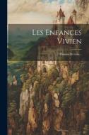 Les Enfances Vivien: Chanson De Geste... di Anonymous edito da LEGARE STREET PR