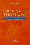 Nh¿ng V¿n ¿¿ Tham Luân (revised edition) di Quy Ky Vu edito da Nhan Anh Publisher