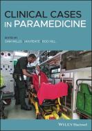 Clinical Cases In Paramedicine di SAM WILLIS edito da Wiley