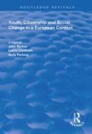 Youth, Citizenship and Social Change in a European Context edito da Taylor & Francis Ltd