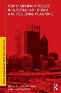 Contemporary Issues in Australian Urban and Regional Planning di Julie Brunner edito da Routledge