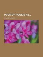 Puck Of Pook's Hill di Rudyard Kipling edito da General Books Llc