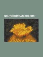 South Korean Boxers: Duk Koo Kim, Moon S di Books Llc edito da Books LLC, Wiki Series