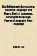 North Germanic languages di Books Llc edito da Books LLC, Reference Series