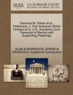 Clarence M. Ditlow Et Al., Petitioners, V. Pan American World Airways Et Al. U.s. Supreme Court Transcript Of Record With Supporting Pleadings di Alan B Morrison, Erwin N Griswold, Additional Contributors edito da Gale Ecco, U.s. Supreme Court Records
