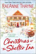 Christmas at the Shelter Inn di Raeanne Thayne edito da HQN BOOKS