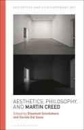 Aesthetics, Philosophy and Martin Creed edito da BLOOMSBURY ACADEMIC
