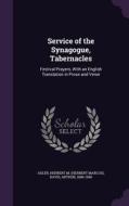 Service Of The Synagogue, Tabernacles di Herbert M Adler, Arthur Davis edito da Palala Press