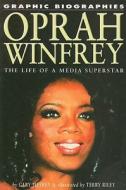 Oprah Winfrey: The Life of a Media Superstar di Gary Jeffrey edito da Rosen Classroom