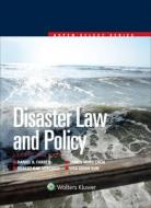 Disaster Law and Policy di Daniel A. Farber, James Ming Chen, Robert R. Verchick edito da ASPEN PUBL