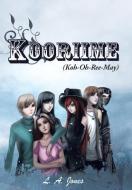 Kooriime (Koh-Oh-Ree-May) di L. a. Jones edito da AUTHORHOUSE
