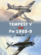 Tempest V vs Fw 190D-9 di Robert Forsyth edito da Bloomsbury Publishing PLC