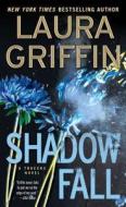Shadow Fall di Laura Griffin edito da POCKET BOOKS