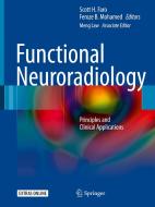 Functional Neuroradiology: Principles and Clinical Applications edito da SPRINGER NATURE