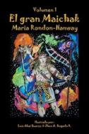 El Gran Maichak di Maria Rondon-Hanway edito da PALIBRIO