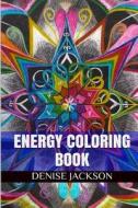 Energy Coloring Book: Energy Adult Coloring Book di Denise Jackson edito da Createspace