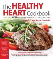 The Healthy Heart Cookbook di Joseph C. Piscatella, Bernie Piscatella edito da Black Dog & Leventhal Publishers Inc