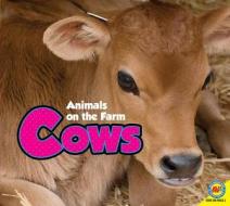 Cows [With Web Access] di Linda Aspen-Baxter, Heather Kissock edito da Av2 by Weigl