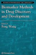 Biomarker Methods in Drug Discovery and Development di Feng Wang edito da Humana Press
