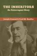 The Inheritors di Joseph Conrad, Ford M. Hueffer edito da Bibliotech Press