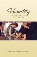 Humility di Von Hildebrand edito da Sophia Institute Press