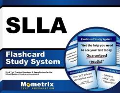 Slla Flashcard Study System: Slla Test Practice Questions and Exam Review for the School Leaders Licensure Assessment edito da Mometrix Media LLC
