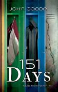 151 Days di John Goode edito da Harmony Ink Press