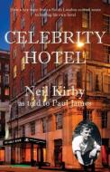 Celebrity Hotel di Neil Kirby edito da My Voice Publishing Ltd