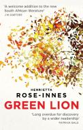 Green Lion di Henrietta Rose-Innes edito da Gallic Books