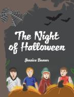 The Night of Halloween di Jessica Beaver edito da Little Creek Books