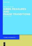 Gibbs Measures and Phase Transitions di Hans-Otto Georgii edito da Walter de Gruyter