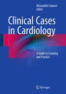 Clinical Cases in Cardiology edito da Springer-Verlag GmbH